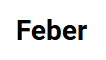 FEBER