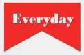 Everyday